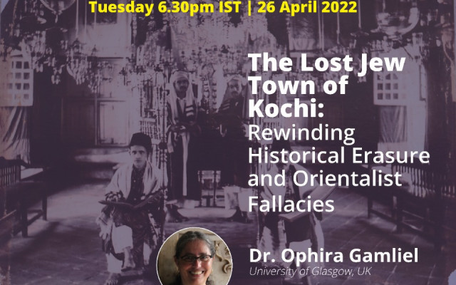 Webinar – The Lost Jew Town of Kochi: Rewinding Historical Erasure and Orientalist Fallacies.
