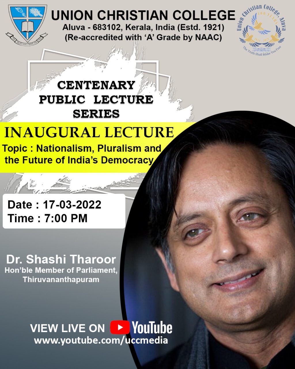 യൂ.സി കോളേജ് ശതാബ്ദി പ്രഭാഷണ പരമ്പര  -ഉദ്ഘാടനം -ഡോ. ശശി തരൂർ എം.പി -17/03/2022 – 7 pm